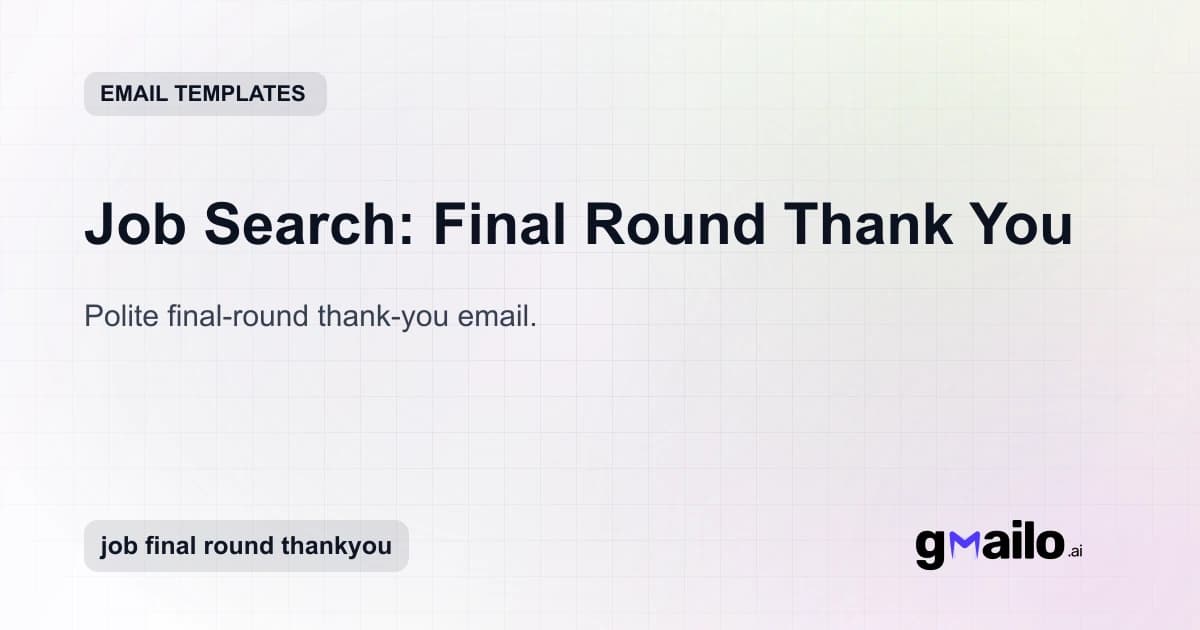 Job Search: Final Round Thank You email template thumbnail