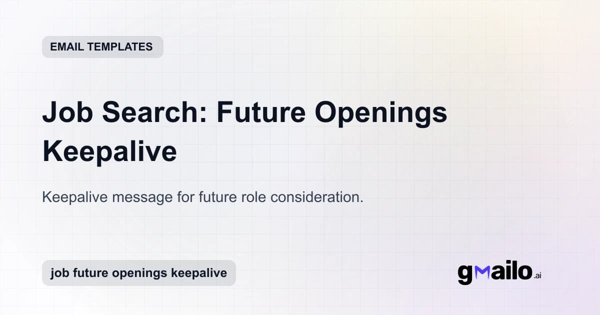 Job Search: Future Openings Keepalive email template thumbnail