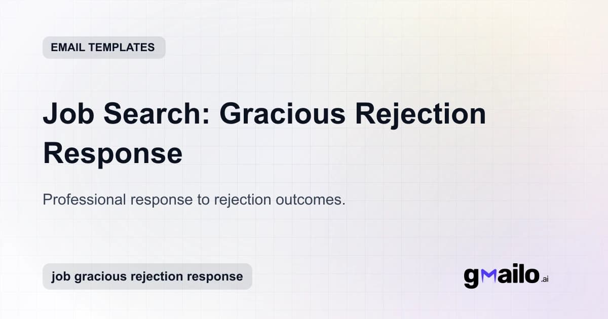 Job Search: Gracious Rejection Response email template thumbnail