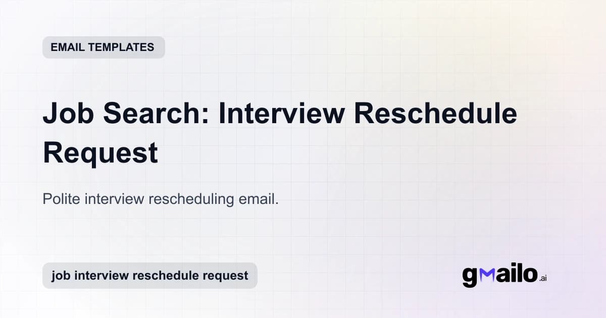 Job Search: Interview Reschedule Request email template thumbnail