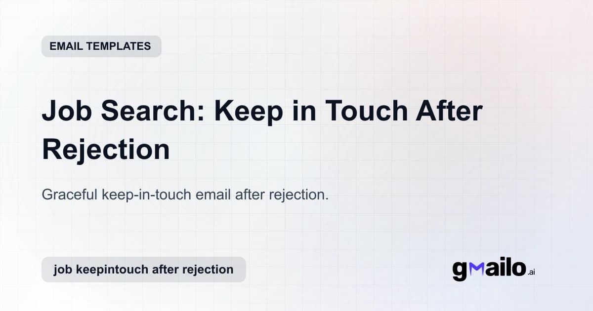 Job Search: Keep in Touch After Rejection email template thumbnail
