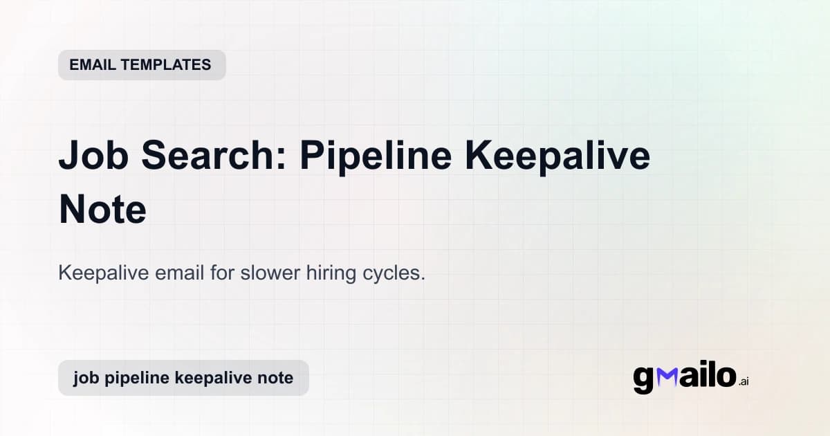 Job Search: Pipeline Keepalive Note email template thumbnail