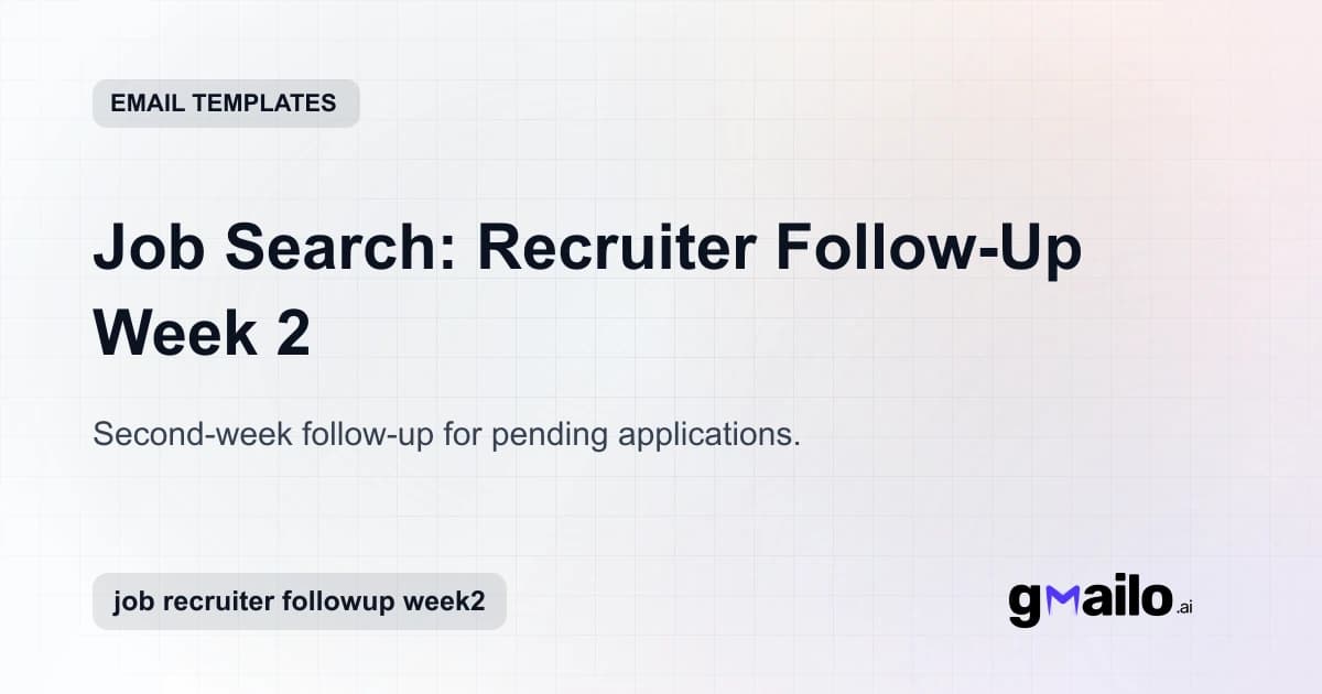 Job Search: Recruiter Follow-Up Week 2 email template thumbnail