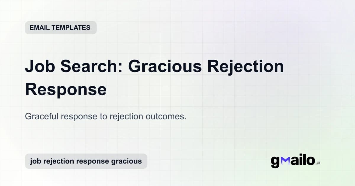 Job Search: Gracious Rejection Response email template thumbnail