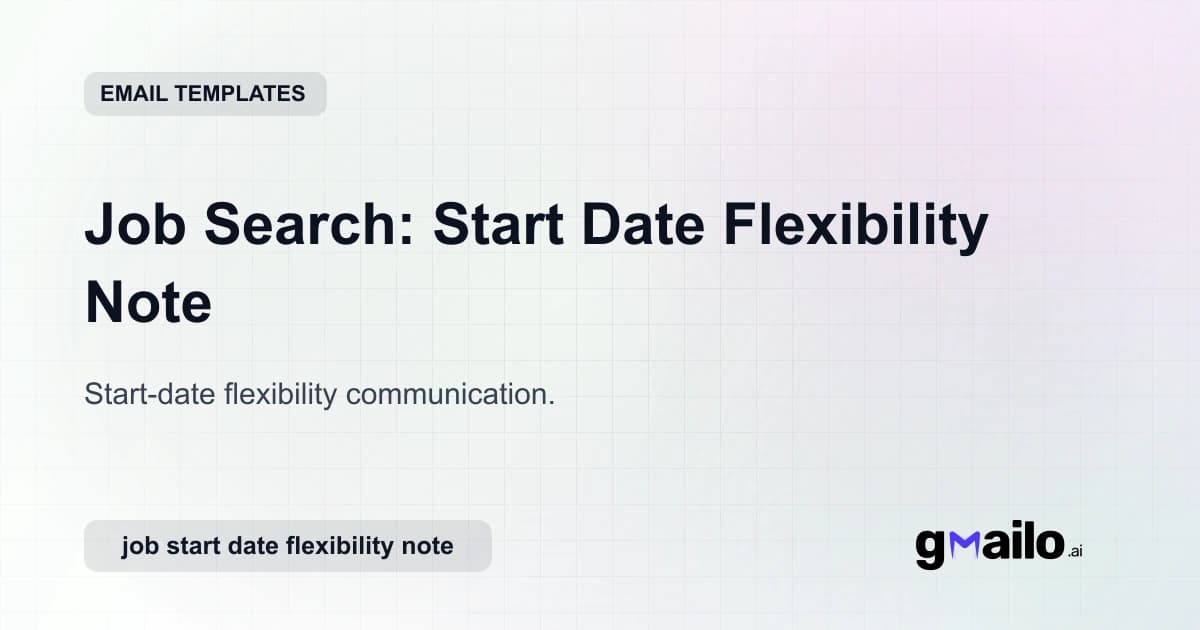 Job Search: Start Date Flexibility Note email template thumbnail