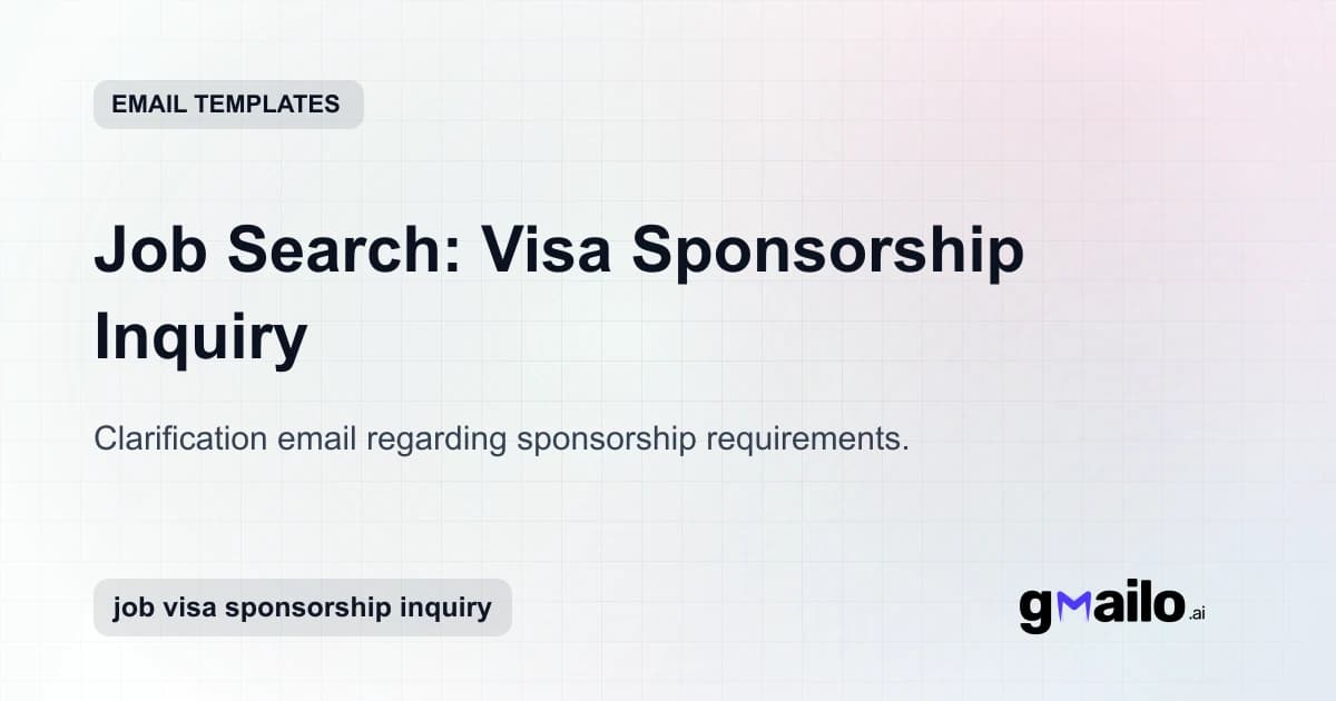 Job Search: Visa Sponsorship Inquiry email template thumbnail