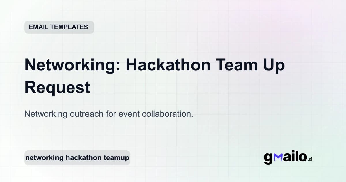 Networking: Hackathon Team Up Request email template thumbnail