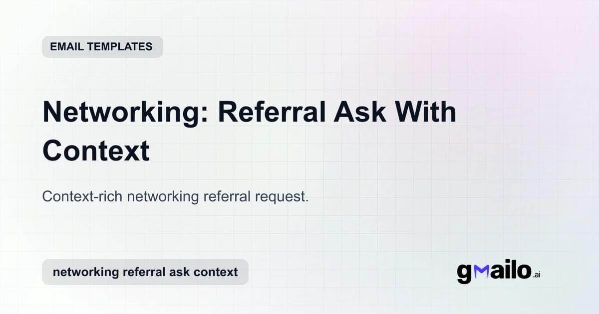 Networking: Referral Ask With Context email template thumbnail