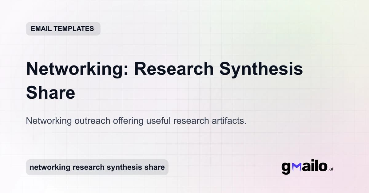 Networking: Research Synthesis Share email template thumbnail