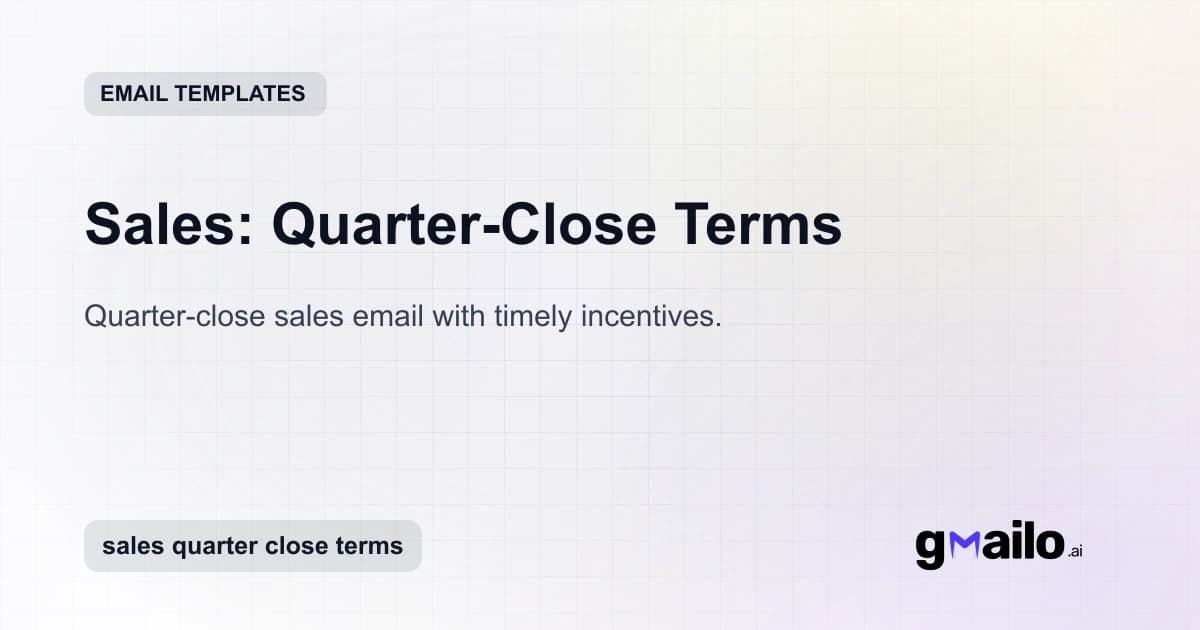 Sales: Quarter-Close Terms email template thumbnail