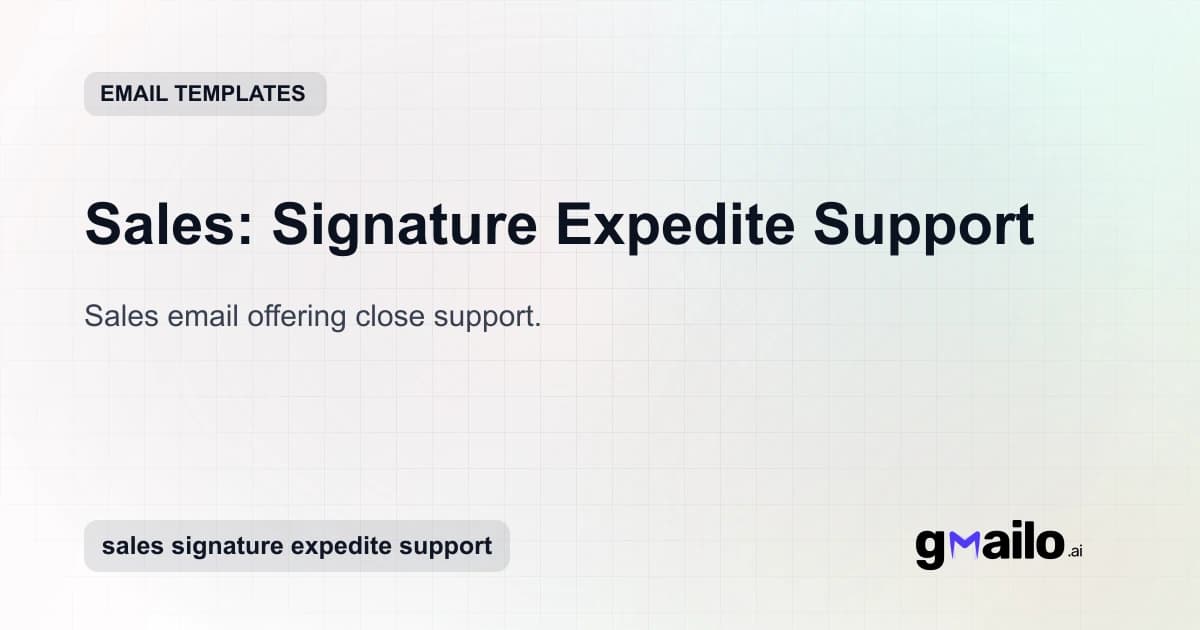 Sales: Signature Expedite Support email template thumbnail
