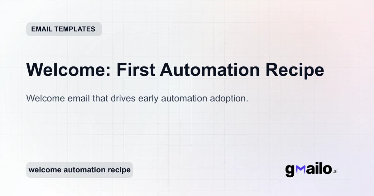 Welcome: First Automation Recipe email template thumbnail