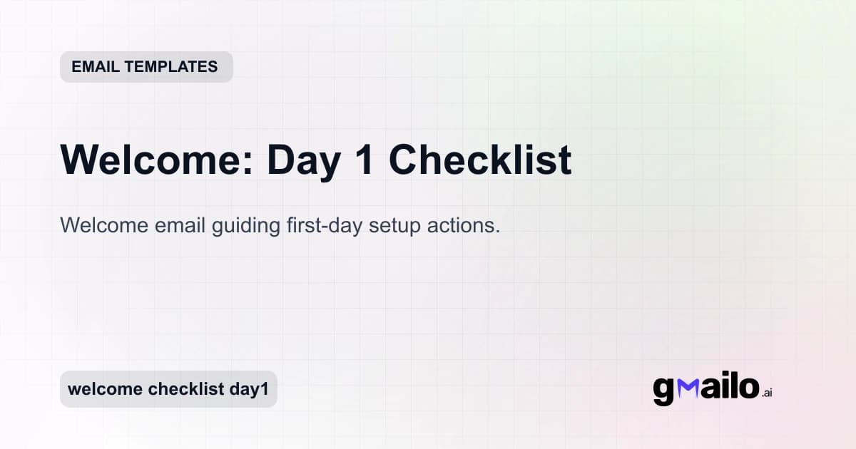 Welcome: Day 1 Checklist email template thumbnail