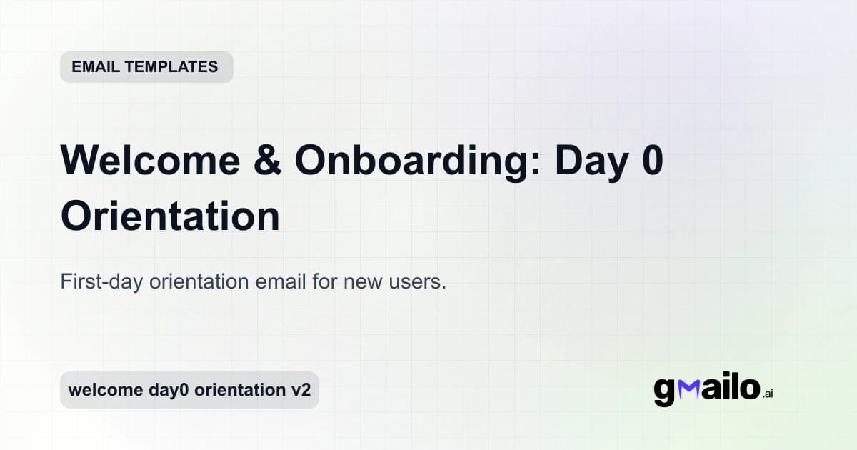 Welcome & Onboarding: Day 0 Orientation email template thumbnail