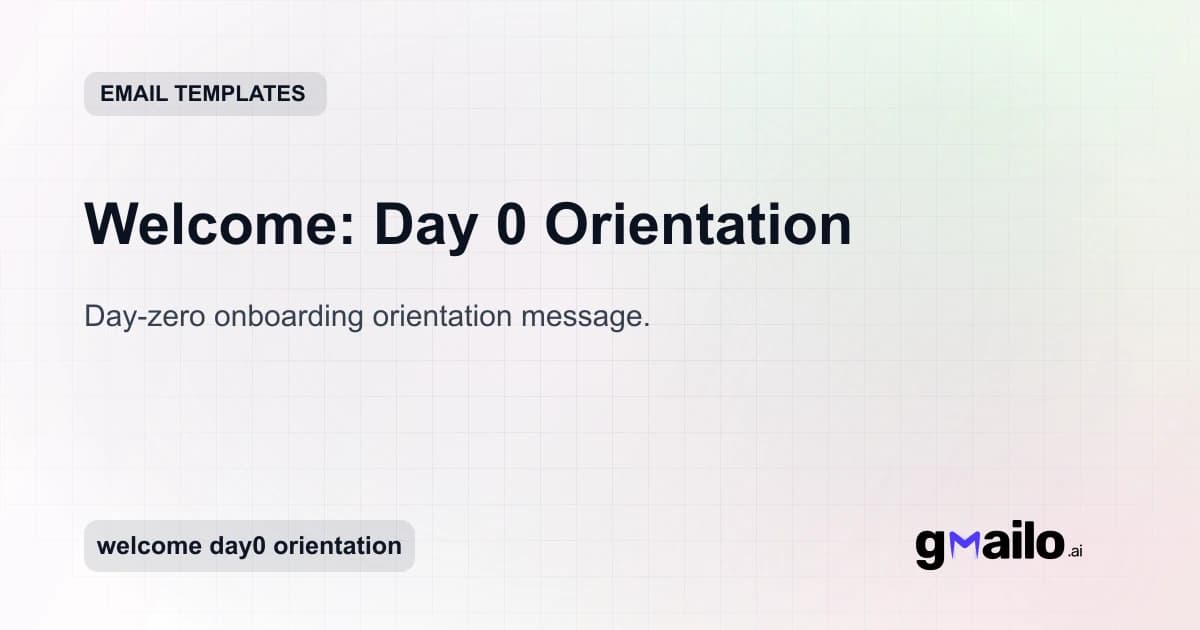 Welcome: Day 0 Orientation email template thumbnail