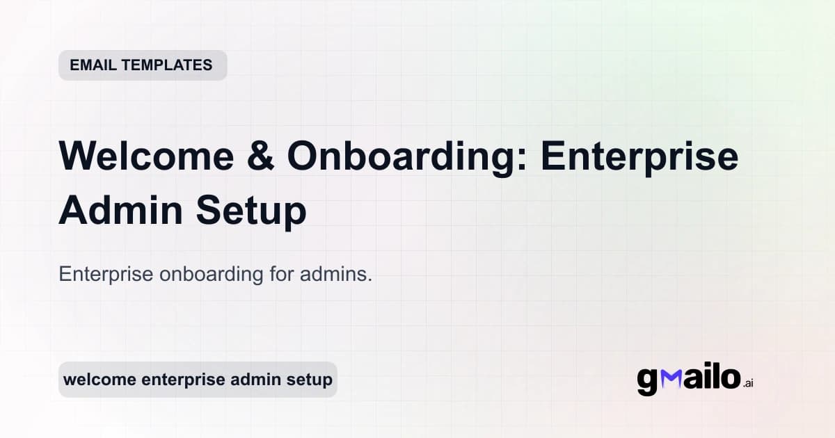Welcome & Onboarding: Enterprise Admin Setup email template thumbnail