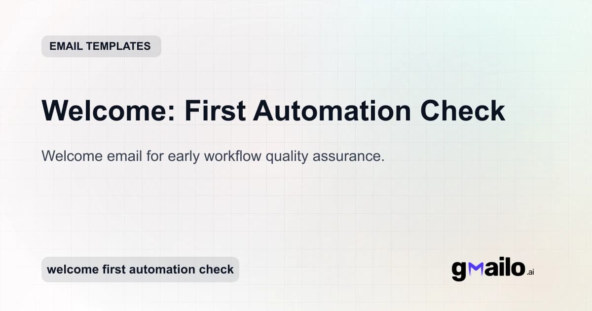 Welcome: First Automation Check email template thumbnail