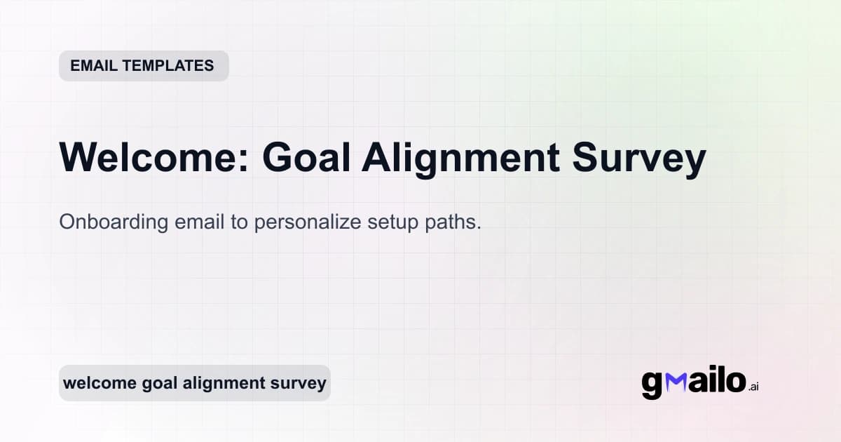 Welcome: Goal Alignment Survey email template thumbnail