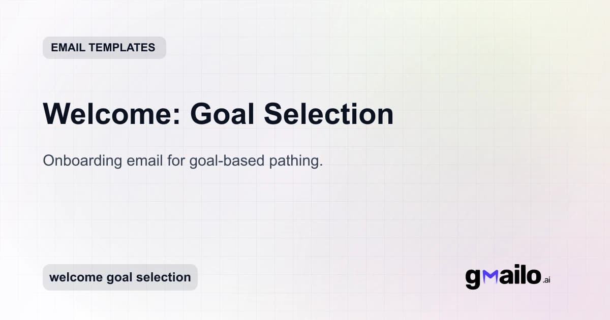 Welcome: Goal Selection email template thumbnail