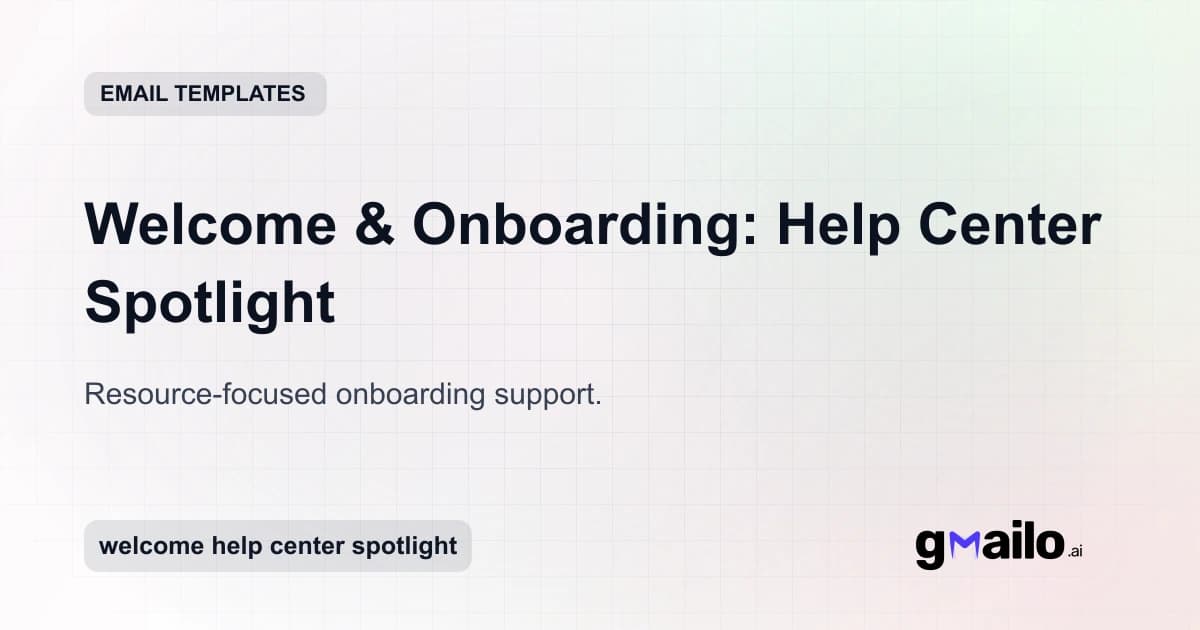 Welcome & Onboarding: Help Center Spotlight email template thumbnail