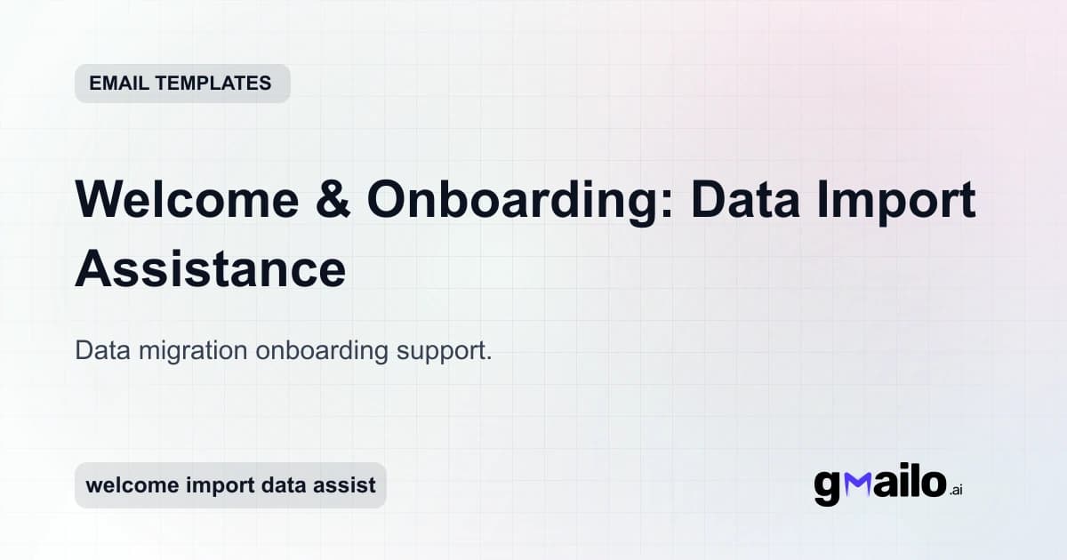 Welcome & Onboarding: Data Import Assistance email template thumbnail
