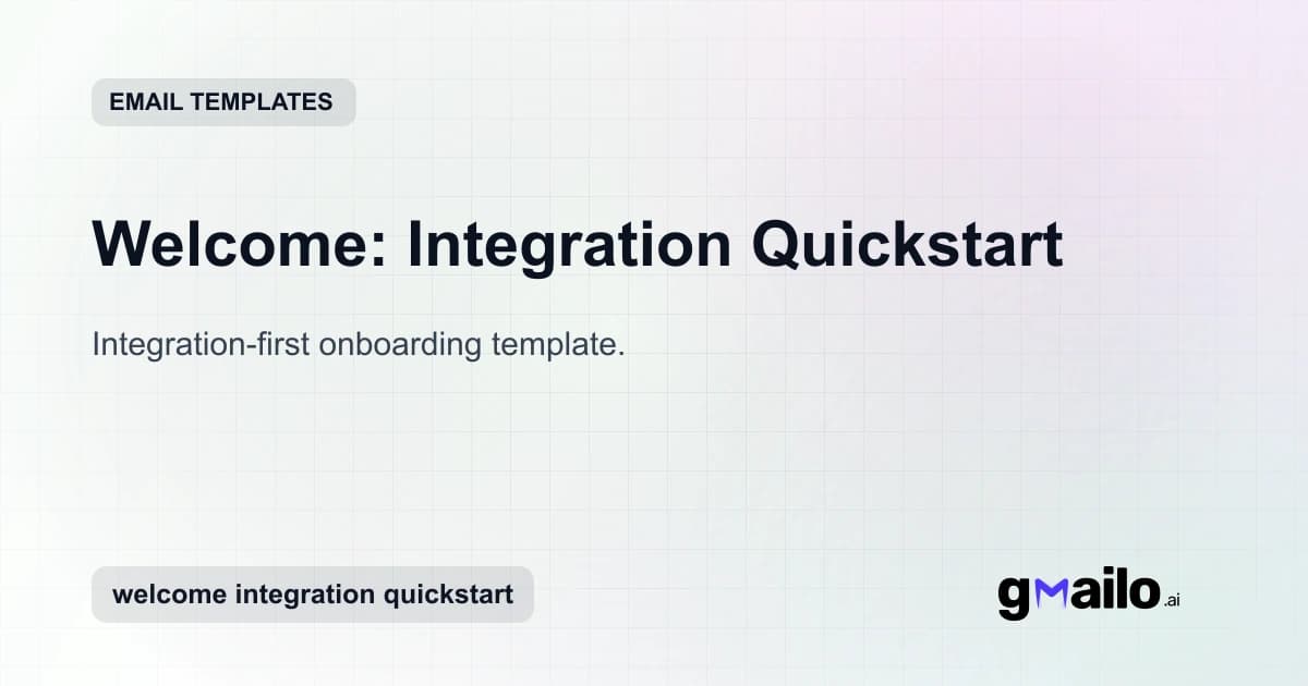 Welcome: Integration Quickstart email template thumbnail