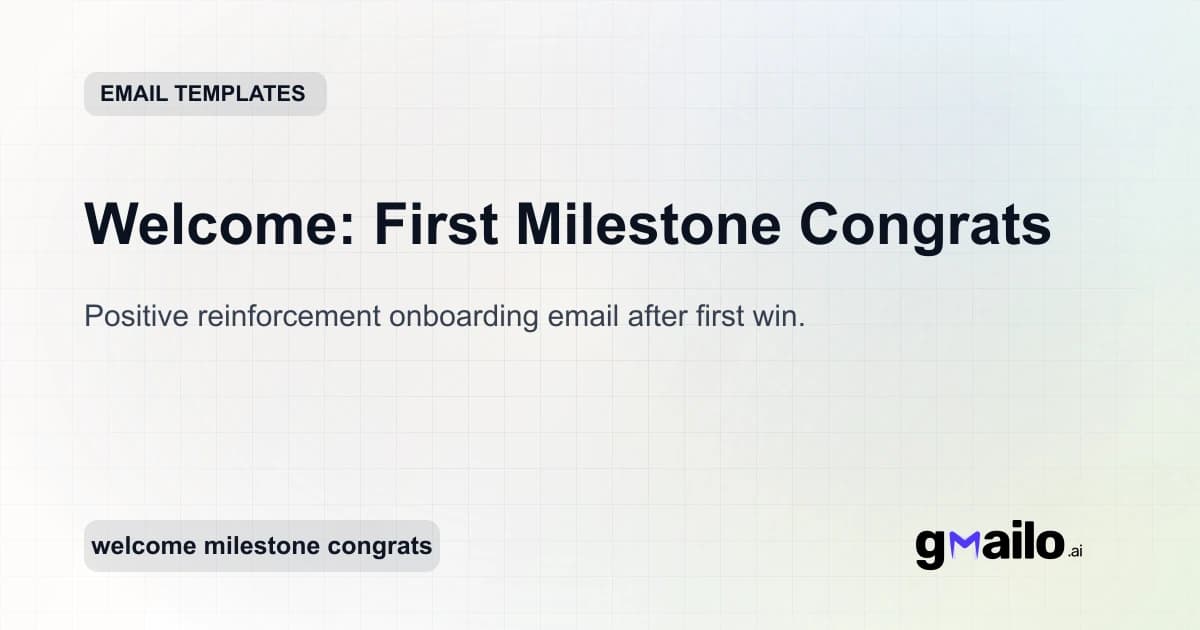 Welcome: First Milestone Congrats email template thumbnail