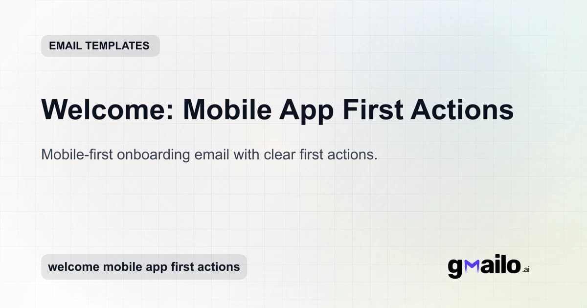 Welcome: Mobile App First Actions email template thumbnail