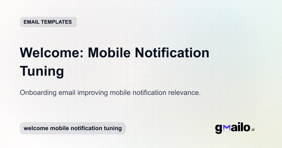 Welcome: Mobile Notification Tuning email template thumbnail