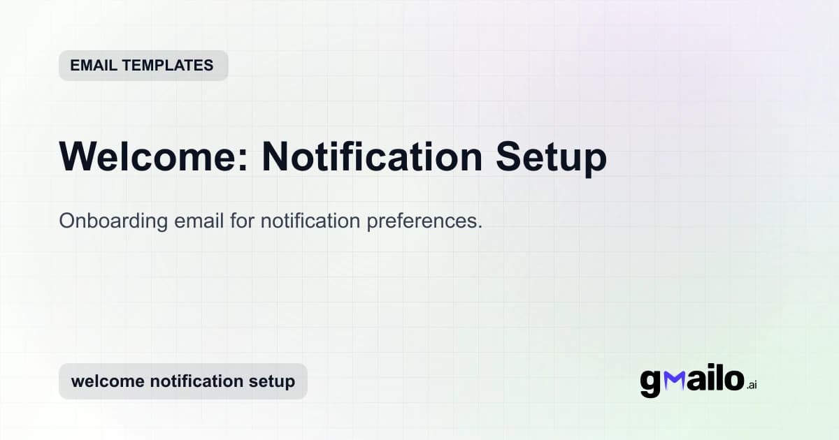 Welcome: Notification Setup email template thumbnail