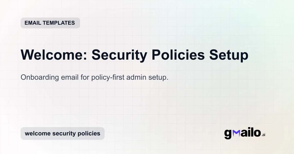 Welcome: Security Policies Setup email template thumbnail