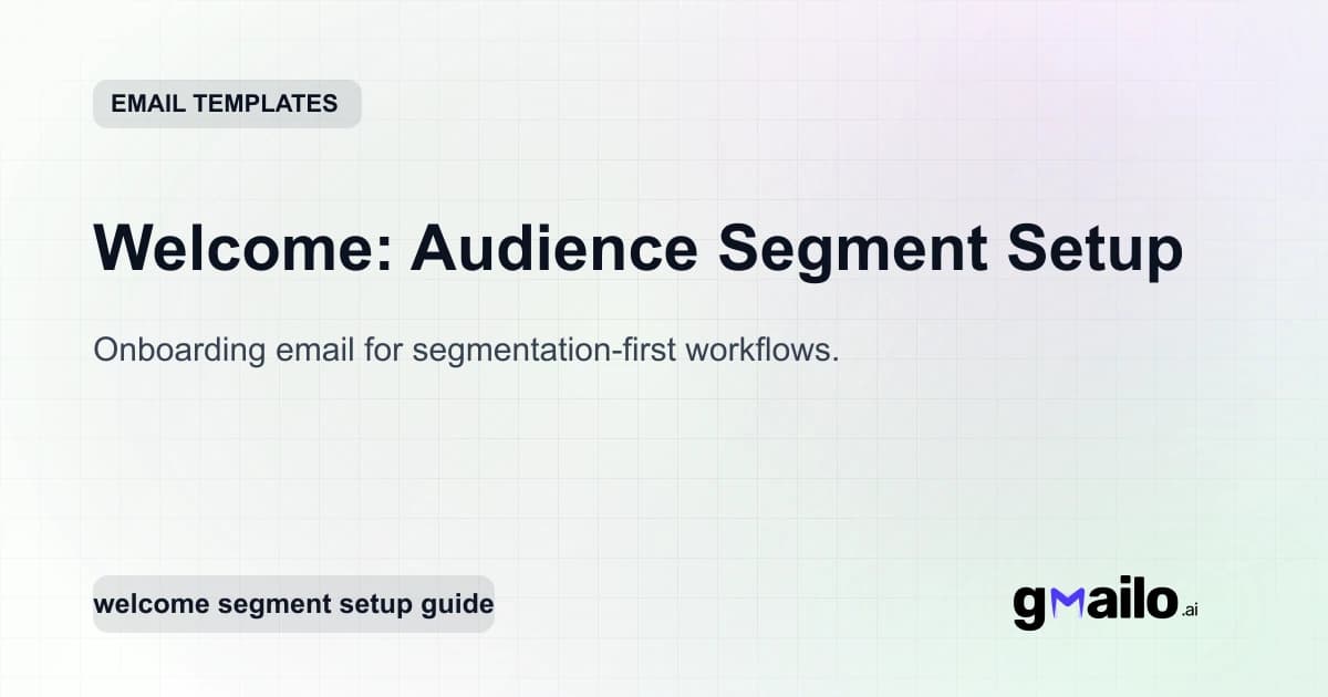 Welcome: Audience Segment Setup email template thumbnail