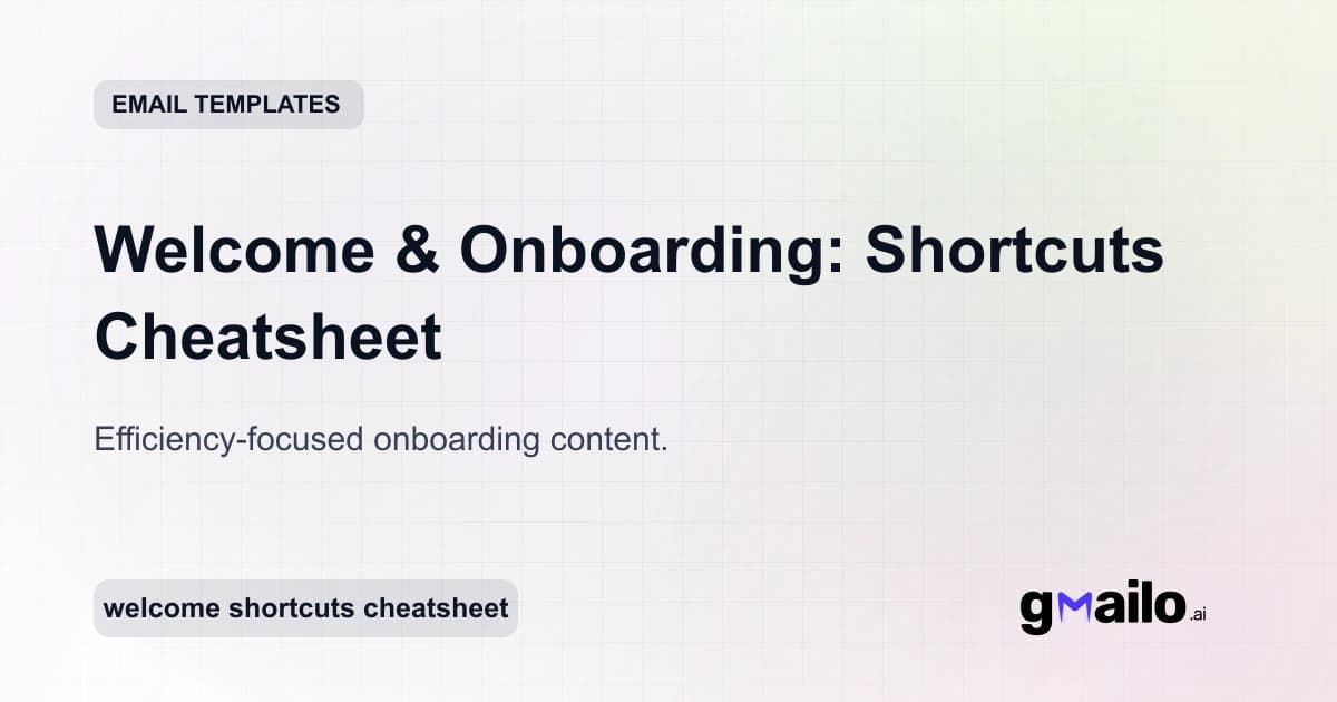 Welcome & Onboarding: Shortcuts Cheatsheet email template thumbnail