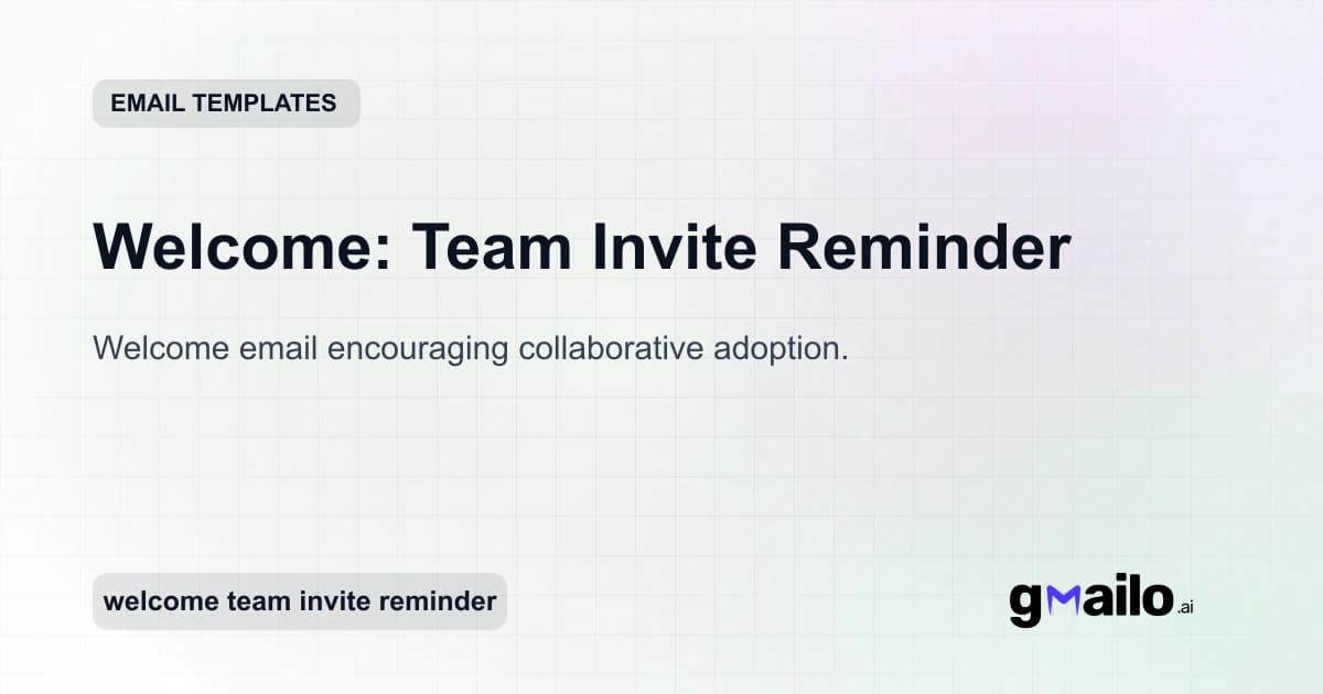 Welcome: Team Invite Reminder email template thumbnail