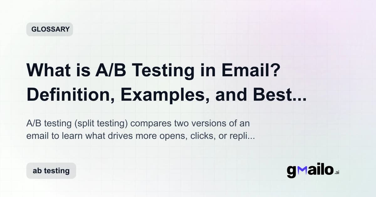 What is A/B Testing in Email? Definition, Examples, and Best Practices glossary thumbnail