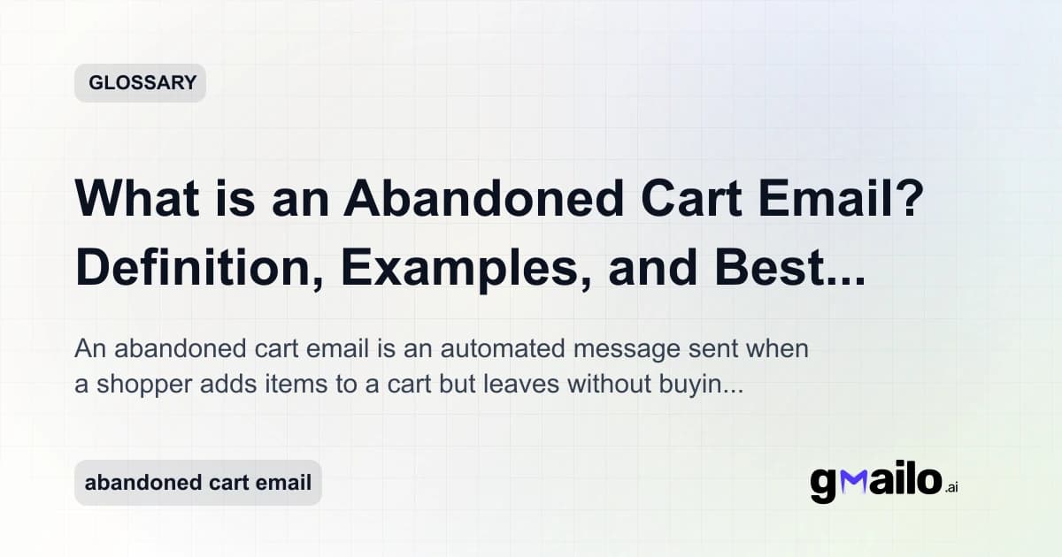 What is an Abandoned Cart Email? Definition, Examples, and Best Practices glossary thumbnail