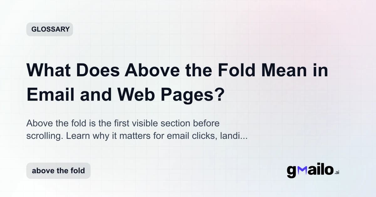 What Does Above the Fold Mean in Email and Web Pages? glossary thumbnail