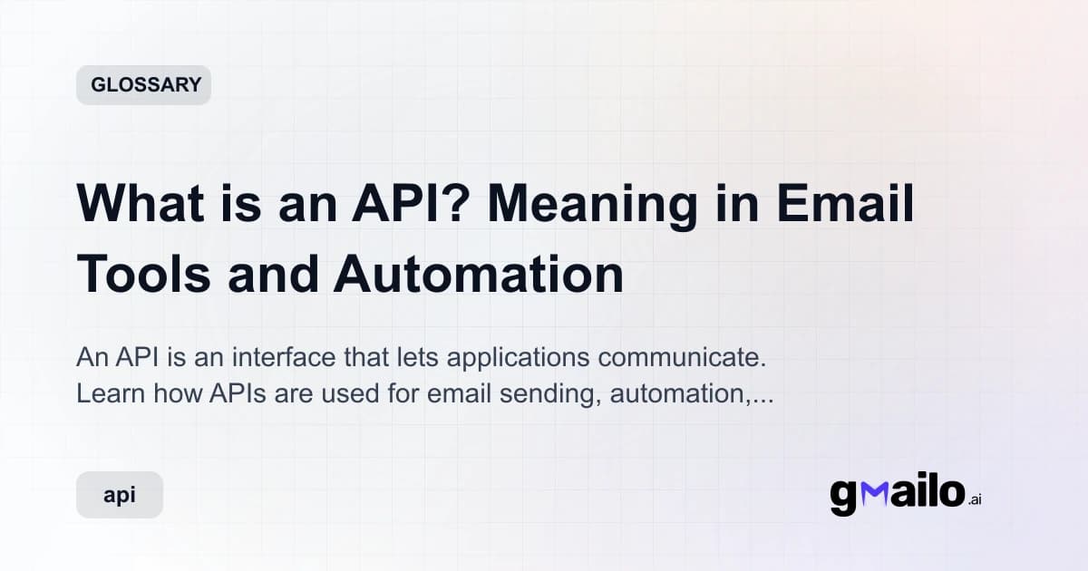 What is an API? Meaning in Email Tools and Automation glossary thumbnail