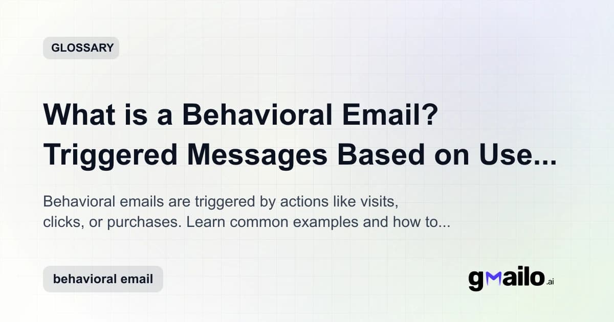 What is a Behavioral Email? Triggered Messages Based on User Actions glossary thumbnail