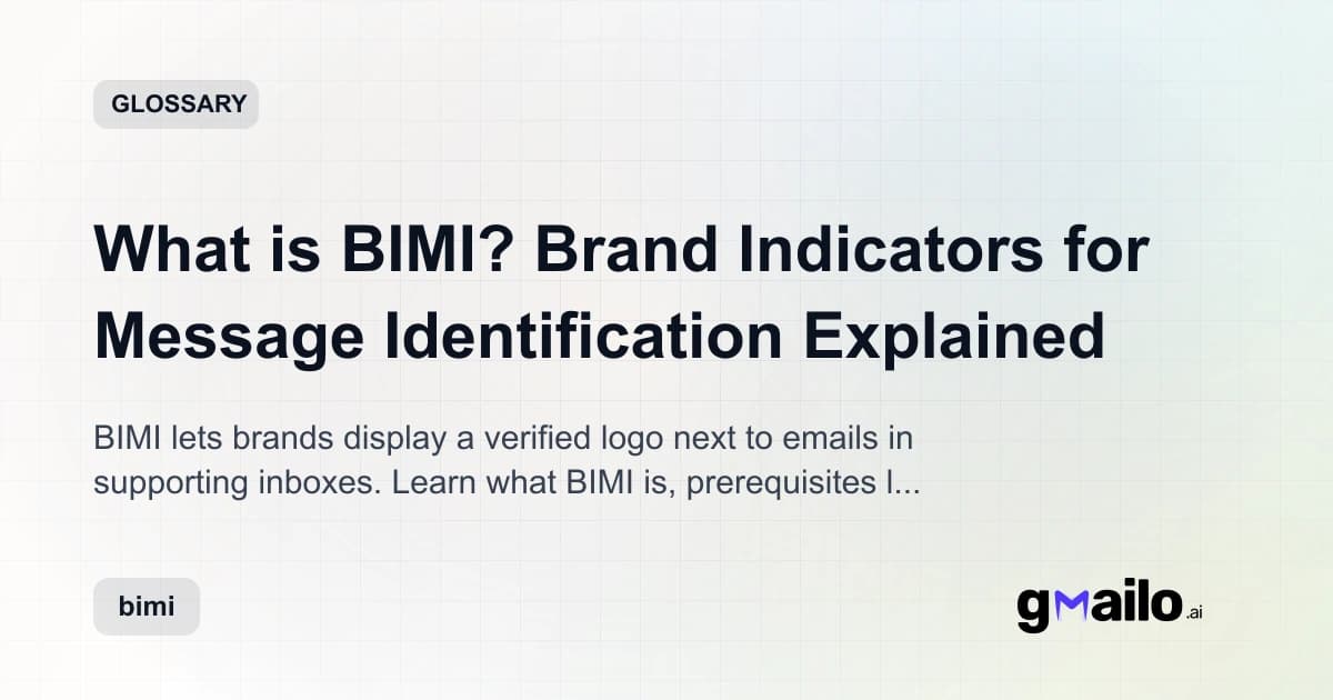 What is BIMI? Brand Indicators for Message Identification Explained glossary thumbnail