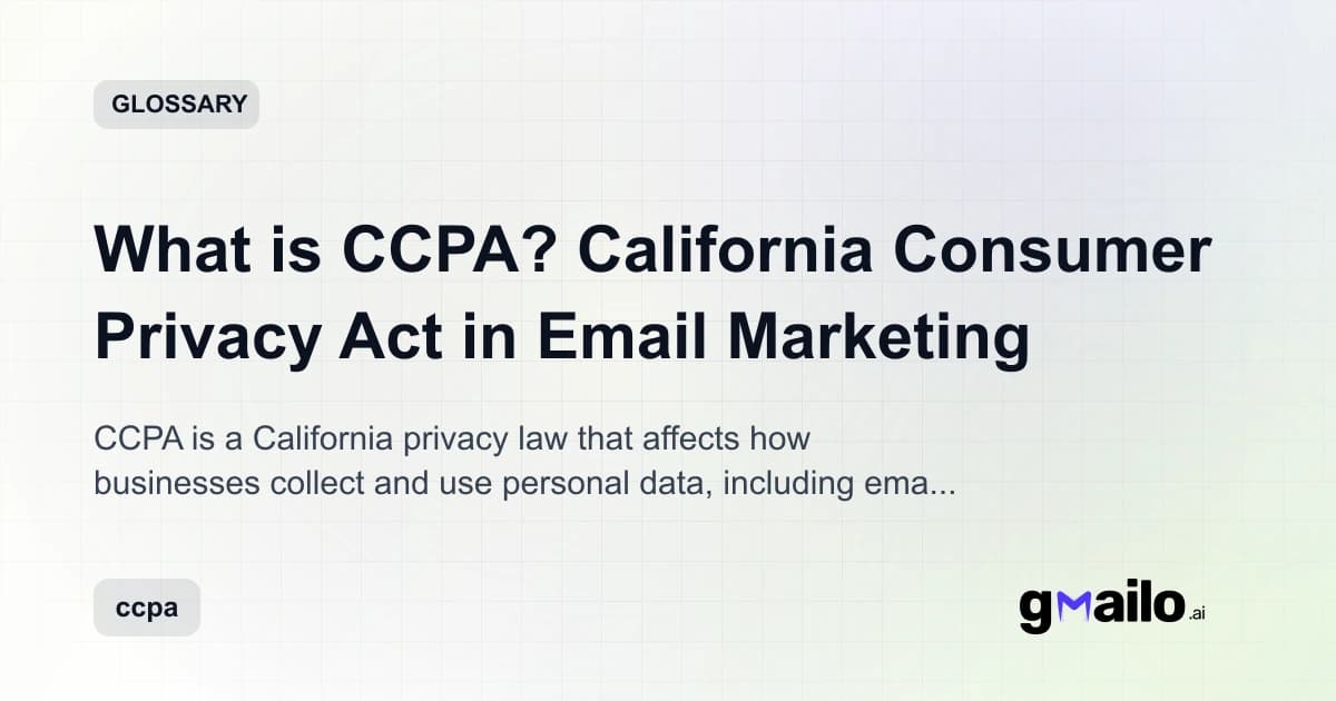 What is CCPA? California Consumer Privacy Act in Email Marketing glossary thumbnail