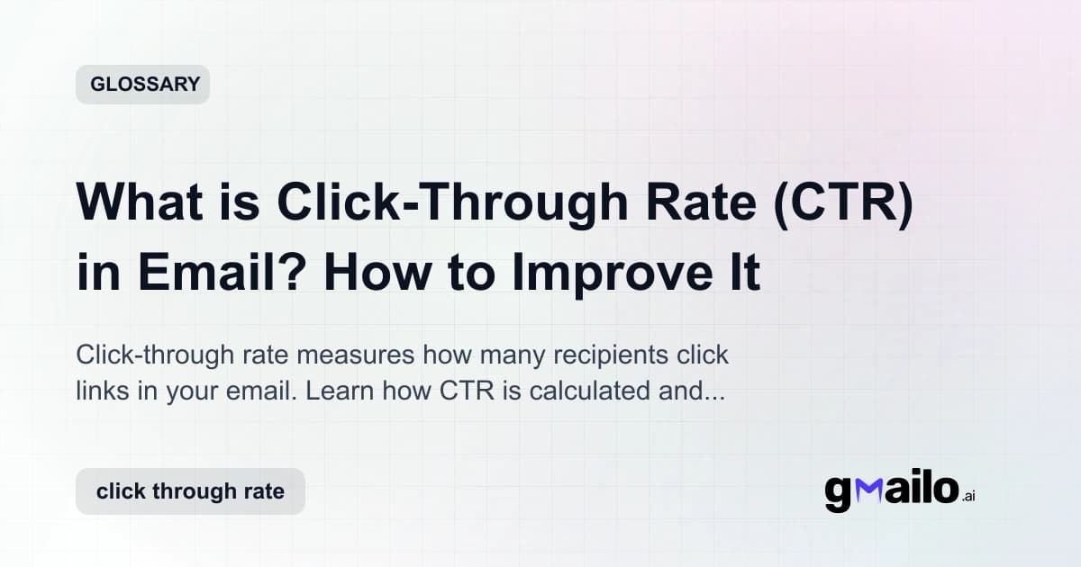 What is Click-Through Rate (CTR) in Email? How to Improve It glossary thumbnail