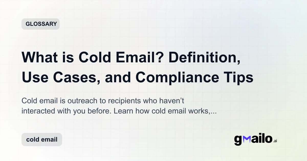 What is Cold Email? Definition, Use Cases, and Compliance Tips glossary thumbnail