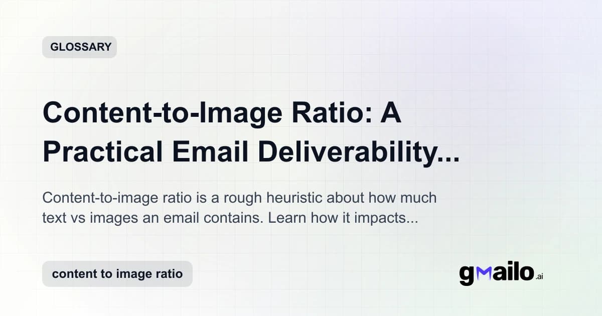 Content-to-Image Ratio: A Practical Email Deliverability Concept glossary thumbnail