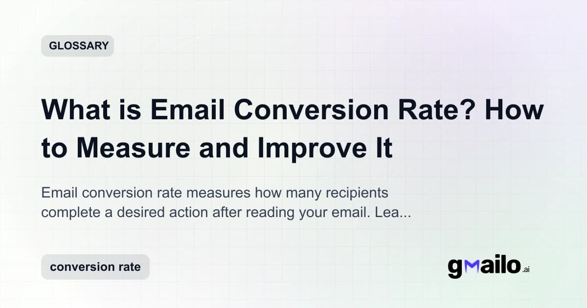 What is Email Conversion Rate? How to Measure and Improve It glossary thumbnail
