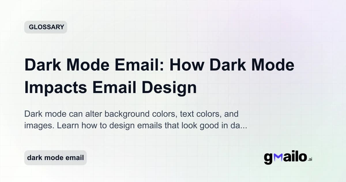 Dark Mode Email: How Dark Mode Impacts Email Design glossary thumbnail