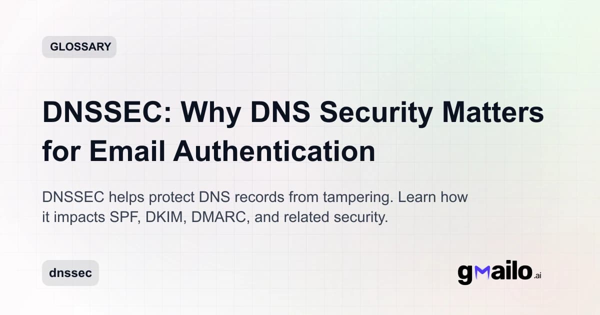 DNSSEC: Why DNS Security Matters for Email Authentication glossary thumbnail