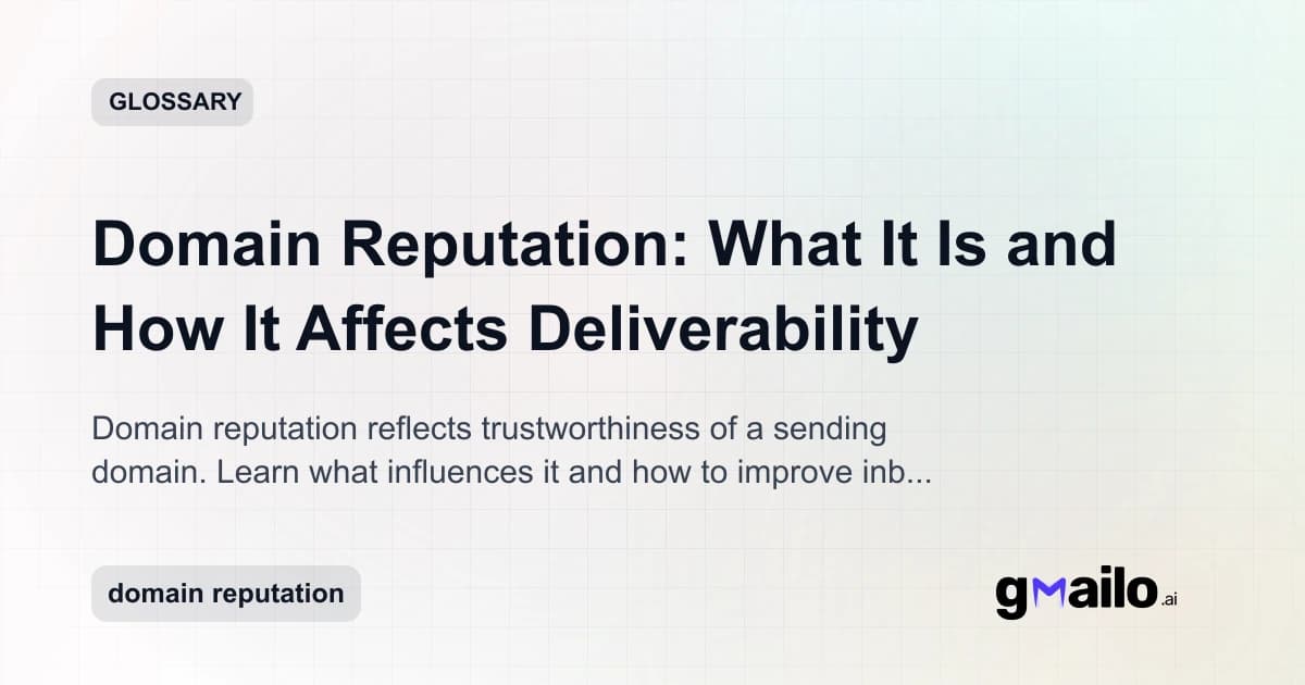 Domain Reputation: What It Is and How It Affects Deliverability glossary thumbnail