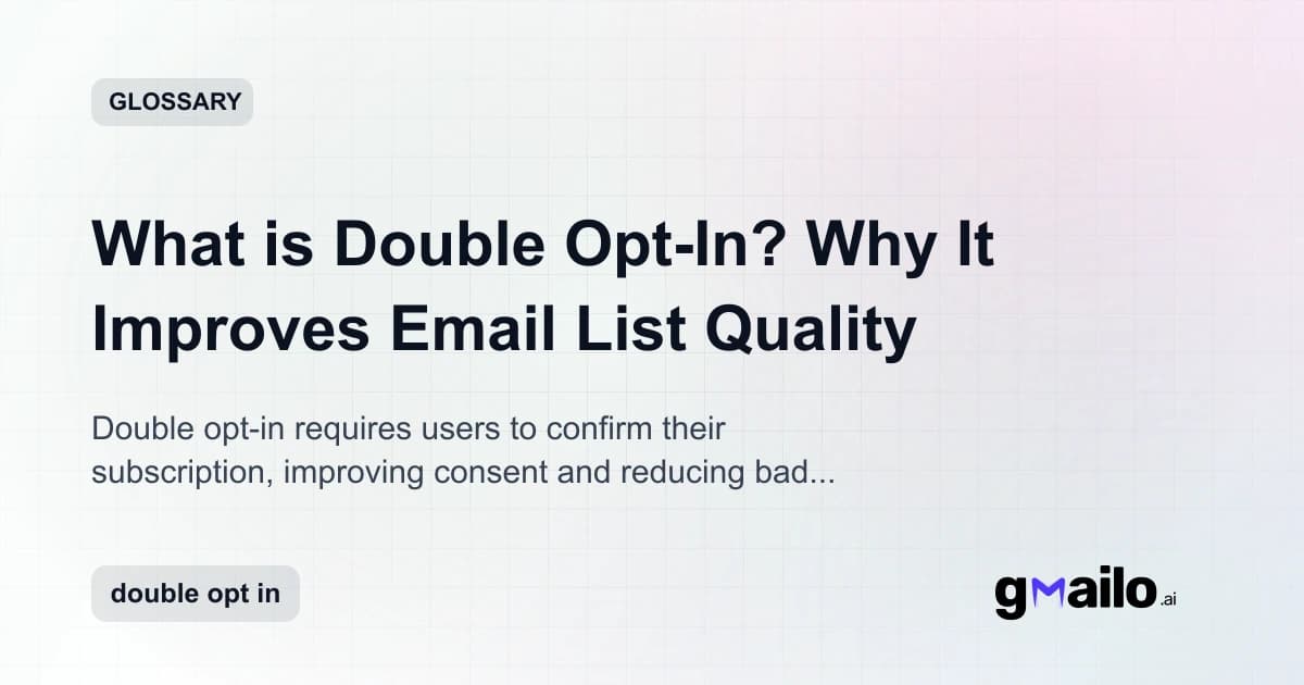 What is Double Opt-In? Why It Improves Email List Quality glossary thumbnail