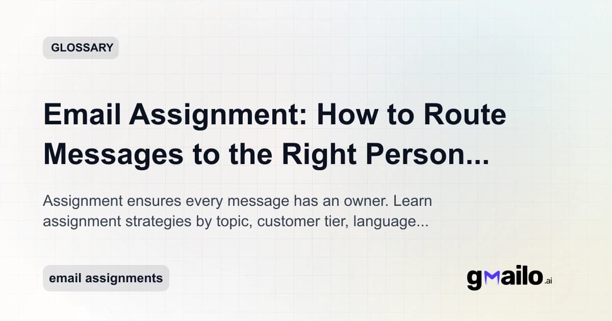 Email Assignment: How to Route Messages to the Right Person Automatically glossary thumbnail